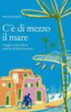 C' di mezzo il mare